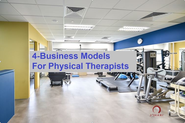 Business Models for Physical Therapists - Johari Digital