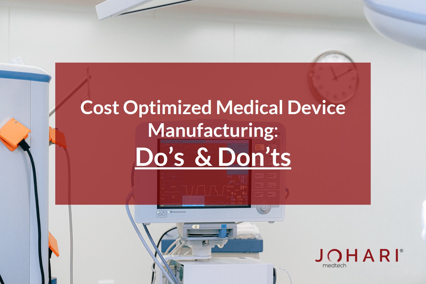 Cost Optimization in Medical Devices